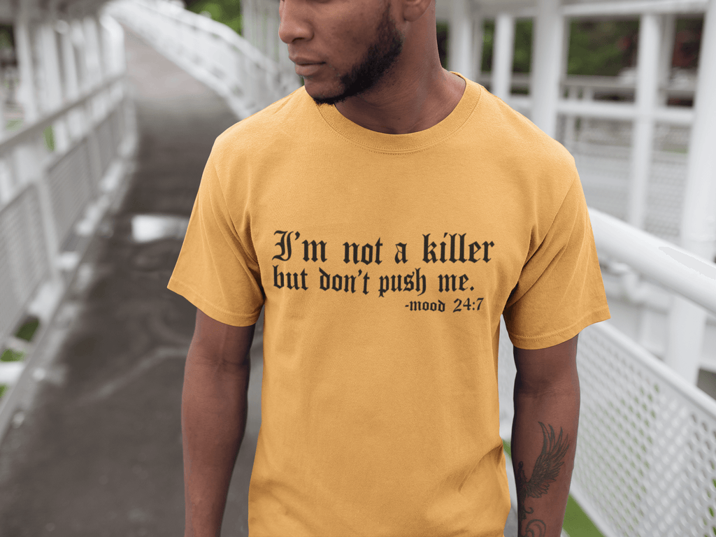 I'm Not a Killer Shirt