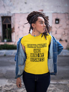 Mind My Business T Shirt