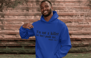 I'm Not a Killer Hoodie