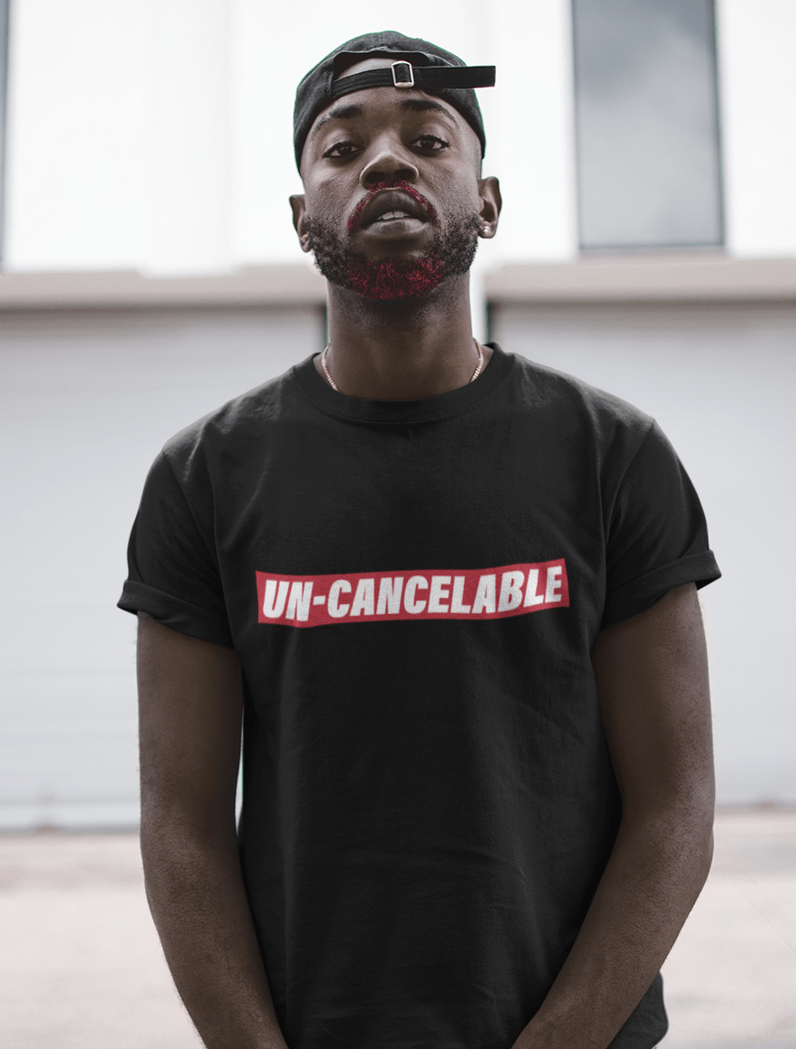 UnCancelable T Shirt