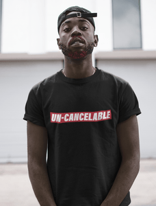 UnCancelable T Shirt